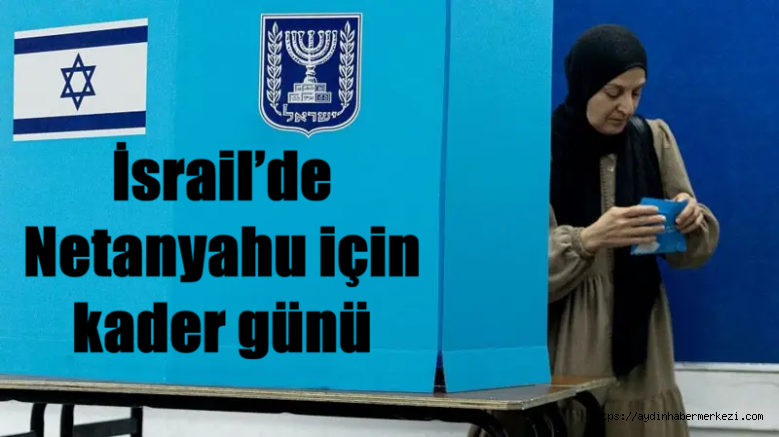 İSRAİLDE NETANYAHU İÇİN KRİTİK GÜN