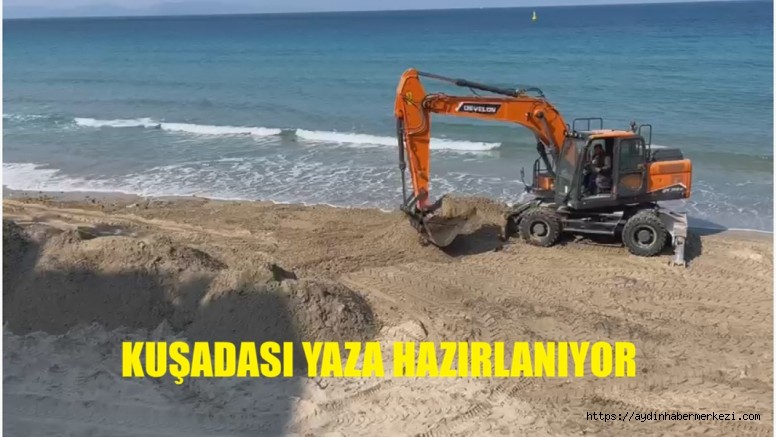 KUŞADASI’NIN DÜNYACA ÜNLÜ PLAJLARI TURİZM SEZONUNA HAZIRLANIYOR