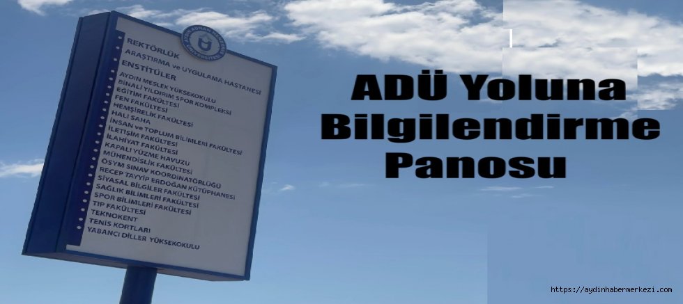 ADÜ Yoluna Rehber Pano