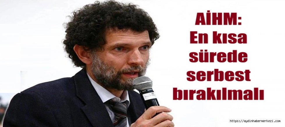 AİHM'den Nihai Kavala kararı  'Derhal Serbest Bırakılsın'