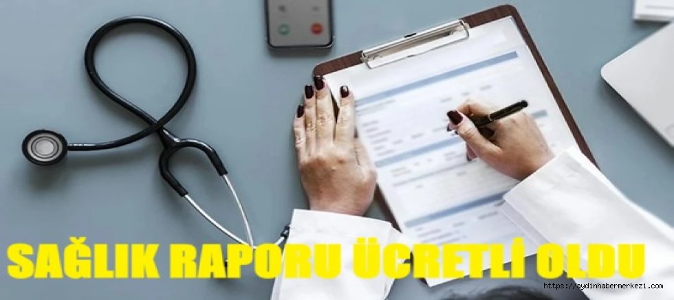 Aile Hekimlerinin Sağlık Raporu Artık Ücretli