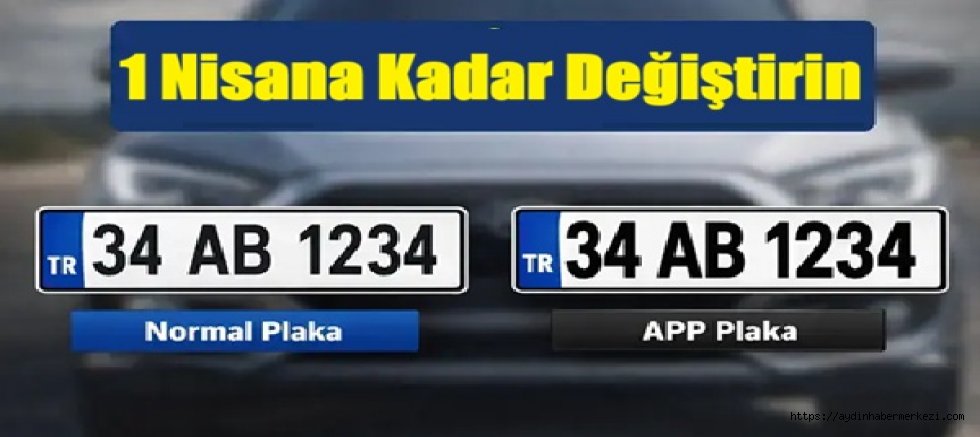 APP Plakaya  1 Nisan’a Kadar Ceza Yok