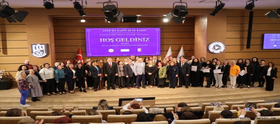 AYTO’da girişimci kadınlara sertifikaları törenle takdim edildi