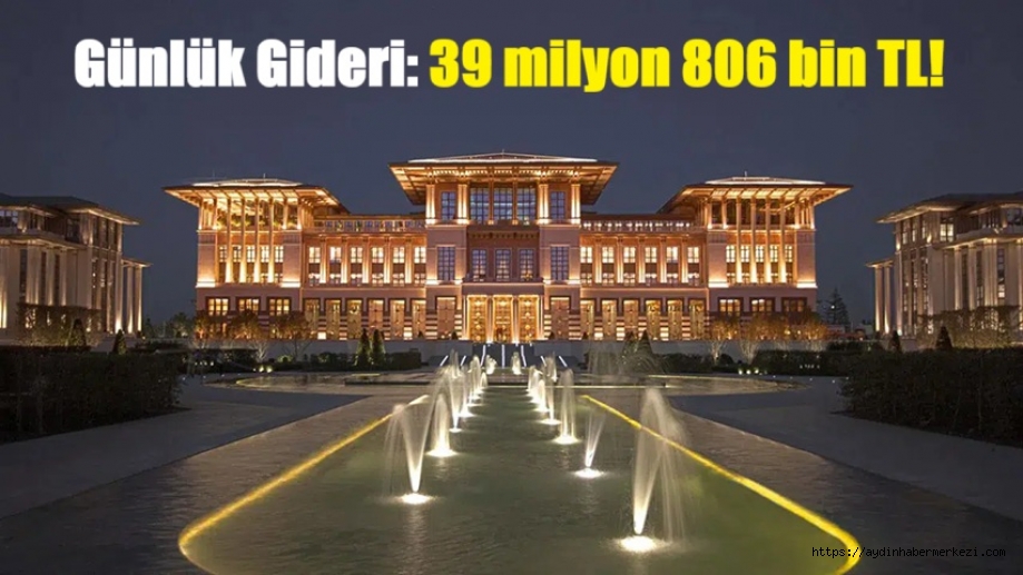 CHP; Cumhurbaşkanlığı Külliyesi'nin günlük giderini açıkladı.