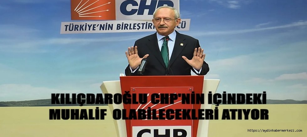 Kılıçdaroğlu Muhalifleri Göndermeye Devam Ediyor