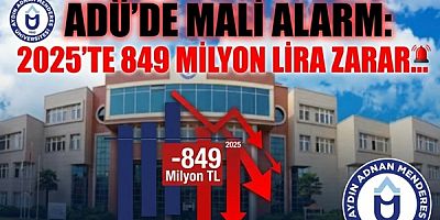 ADÜ'DE LİYAKATSİZ YÖNETİCİLER ZARARA SEBEP Mİ?