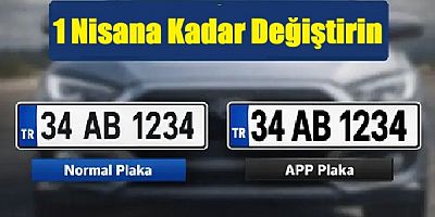 APP Plakaya  1 Nisan’a Kadar Ceza Yok