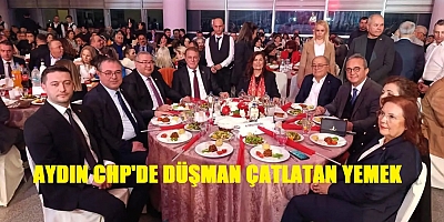 CHP Aydın’dan birlik ve beraberlik yemeği