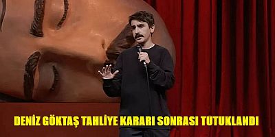 Deniz Göktaş'a tahliye kararı verildi, cezaevinden çıkamadan yeniden tutuklandı
