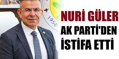 Disipline Sevkedilen Nuri Güler İstifa Etti