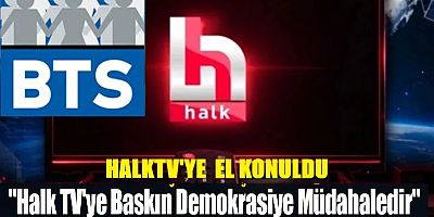 Halk TV'ye Baskın Demokrasiye Müdahaledir