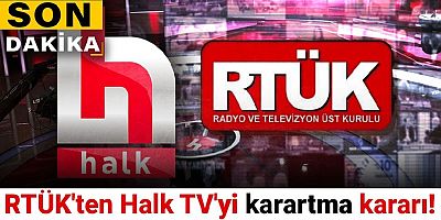 RTÜK Halk TV'yi Susturmak İçin Düğmeye Bastı