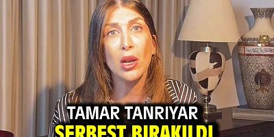 Tamar Tanrıyar serbest bırakıldı
